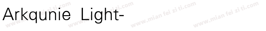 Arkqunie Light字体转换
